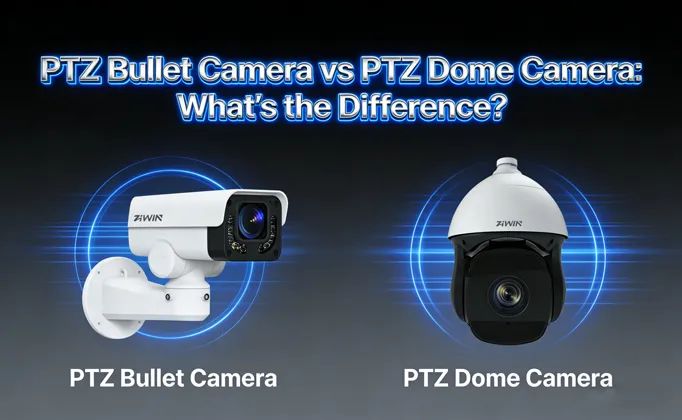 PTZ Bullet Camera vs PTZ Dome Camera: Jaka jest różnica?